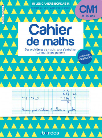 Les cahiers Bordas - Cahier de maths CM1