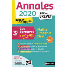 Les épreuves à 100 points 3e Mathématiques, Français, Oral - Annales - Sujets  et 