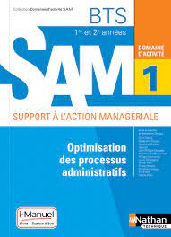 Domaine d'activité SAM 1 Optimisation des processus administratifs BTS 1re et 2e