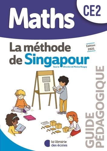 METHODE DE SINGAPOUR CE2 (2021) - GUIDE PEDAGOGIQUE