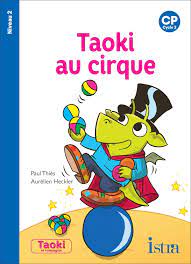 Taoki au cirque - CP Niveau 2 - Album