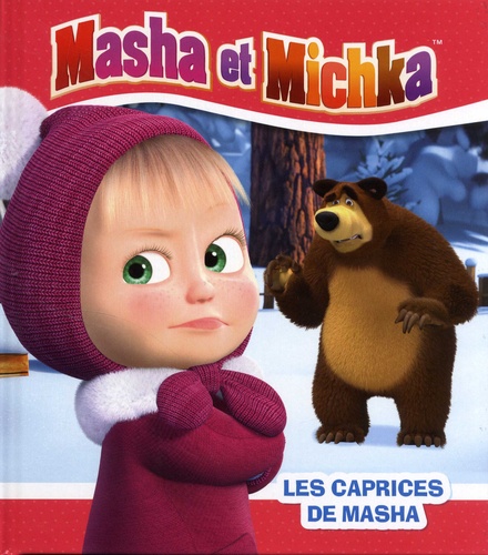 Masha et Michka - Les caprices de Masha