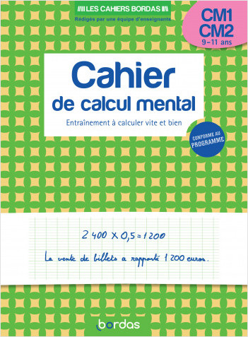 Cahier de calcul mental CM1-CM2 - Entraînement à calculer vite et bien - Grand F
