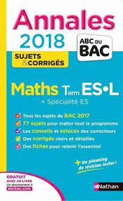 Mathématiques Tle ES-L + spécialité ES - Sujets  et  corrigés (Broché)