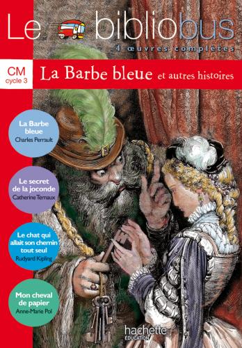 Le Bibliobus n° 2 CM Cycle 3 Parcours de lecture de 4 oeuvres : La Barbe bleue 