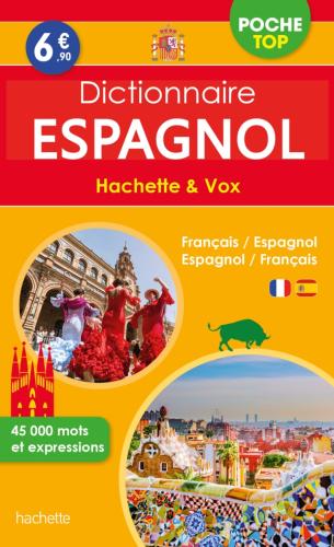 Dictionnaire espagnol poche top Hachette  et  Vox - Bilingue français/espagnol - Es