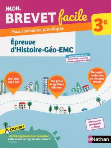 MON BREVET FACILE - EPREUVE D'HISTOIRE  GEOGRAPHIE EMC 3E