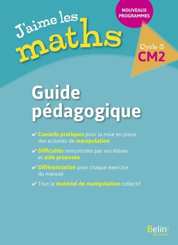 J'aime les maths CM2 - Guide pédagogique (Broché)